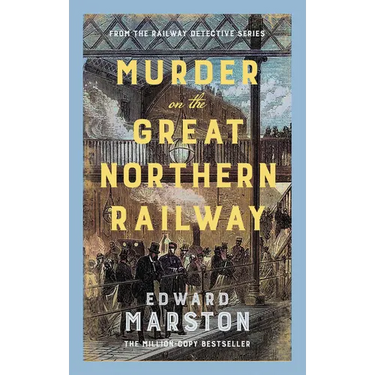 Murder on the Great Northern Railway: The Bestselling Victorian Mystery Series