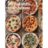 50 Pizza Variety Recipes for Home