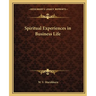 Spiritual Experiences in Business Life