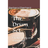 The Drum Set: Finding Love and Happiness