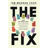 The Fix: How the Twelve Steps Offer a Surprising Path of Transformation for the Well-Adjusted, the Down-and-Out, and Everyone In Between (Itpe)