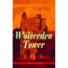 Wolverden Tower (Christmas Mystery Series): Supernatural & Occult Thriller (Gothic Classic)