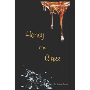 Honey and Glass