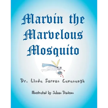 Marvin the Marvelous Mosquito