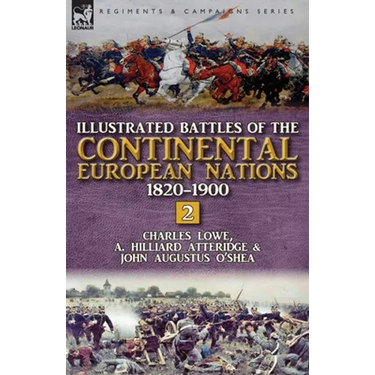 Illustrated Battles of the Continental European Nations 1820-1900: Volume 2