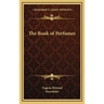 The Book of Perfumes