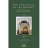 On The Path Of The Prophet: Shaykh Ahmad Tijani and the Tariqa Muhammadiyya