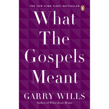 What the Gospels Meant