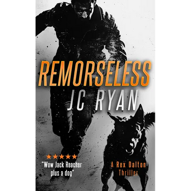 Remorseless: A Rex Dalton Thriller