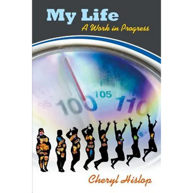 My Life: A Work in Progress