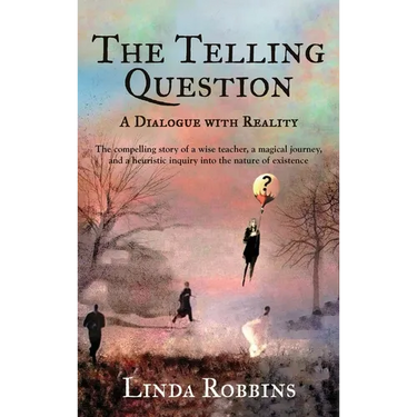 The Telling Question: A Dialogue with Reality