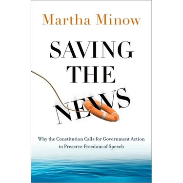 Saving the News: Why the Constitution Calls for Government Action to Preserve Freedom of Speech