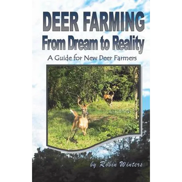 Deer Farming: From Dream to Reality