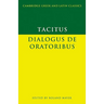 Tacitus: Dialogus de Oratoribus