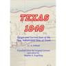 TEXAS 1840 - Origin and Current State of the New, Independent State of Texas: A Contribution to the History / Statistics and Geography of this Century