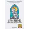 Divine Felines: Spiritual Lessons From Our Feline Friends