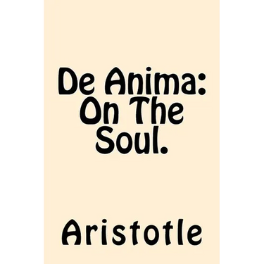 De Anima (On The Soul)