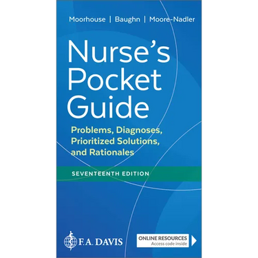 Nurse's Pocket Guide: Problems, Diagnoses, Prioritized Solutions, and Rationales