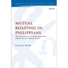 Mutual Boasting in Philippians: The Ethical Function of Shared Honor in Its Biblical and Greco-Roman Context