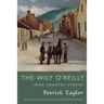 Wily O'Reilly: Irish Country Stories