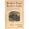 Roads to Power, Roads to Crisis: The War for the American Interior and the Infrastructural Routes of Revolution
