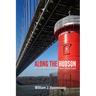 Along the Hudson: Walking Manhattan's Western Waterfront