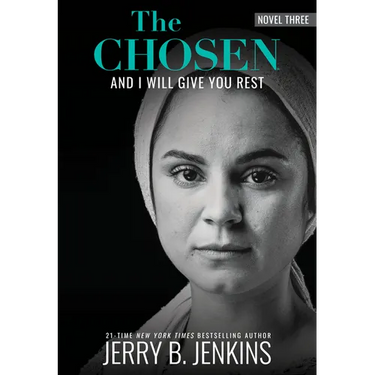 The Chosen: And I Will Give You Rest: A Novel Based on Season 3 of the Critically Acclaimed TV Series