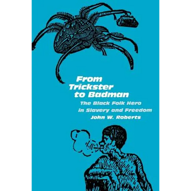 From Trickster to Badman