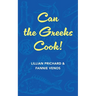 Can the Greeks Cook