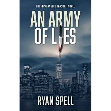 An Army of Lies: The First Angelo Barsotti Novel
