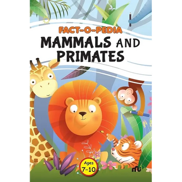 Fact-O-Pedia Mammals and Primates