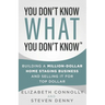 You Don't Know What You Don't Know: Building a Million-Dollar Home Staging Business and Selling It for Top Dollar