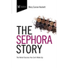 The Sephora Story: The Retail Success You Can't Makeup