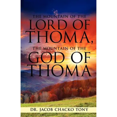 The Mountain of the Lord of Thoma, the Mountain of the God of Thoma