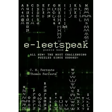 e-leetspeak: All New! The Most Challenging Puzzles Since Sudoku!