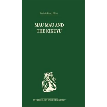 Mau Mau and the Kikuyu