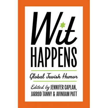 Wit Happens: Global Jewish Humor