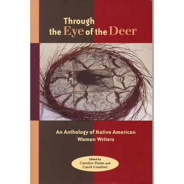 Through the Eye of the Deer: An Anthology of Native American Women Writers