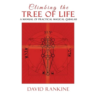 Climbing the Tree of Life: A Manual of Practical Magical Qabalah