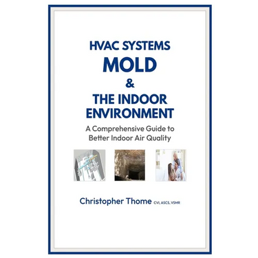 HVAC Systems, Mold, and the Indoor Environment: A Comprehensive Guide to Better Indoor Air Quality
