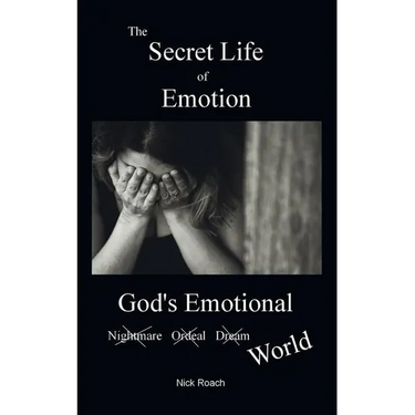 The Secret Life of Emotion: God's Emotional World