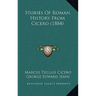 Stories Of Roman History From Cicero (1884)
