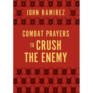 Combat Prayers to Crush the Enemy