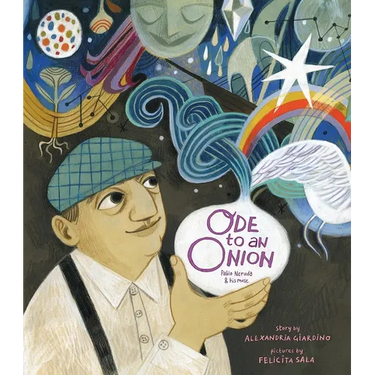 Ode to an Onion: Pablo Neruda & His Muse