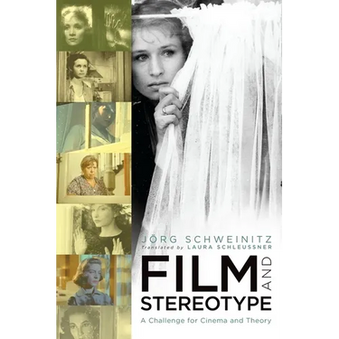 Film and Stereotype: A Challenge for Cinema and Theory