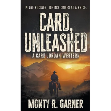 Card, Unleashed: A Classic Western Adventure