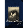 Selected Poems of Victor Hugo: A Bilingual Edition