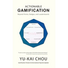 Actionable Gamification: Beyond Points, Badges, and Leaderboards
