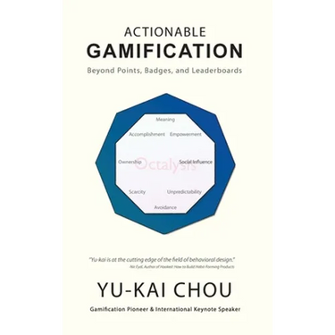 Actionable Gamification: Beyond Points, Badges, and Leaderboards