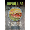 Hipbillies: Deep Revolution in the Arkansas Ozarks